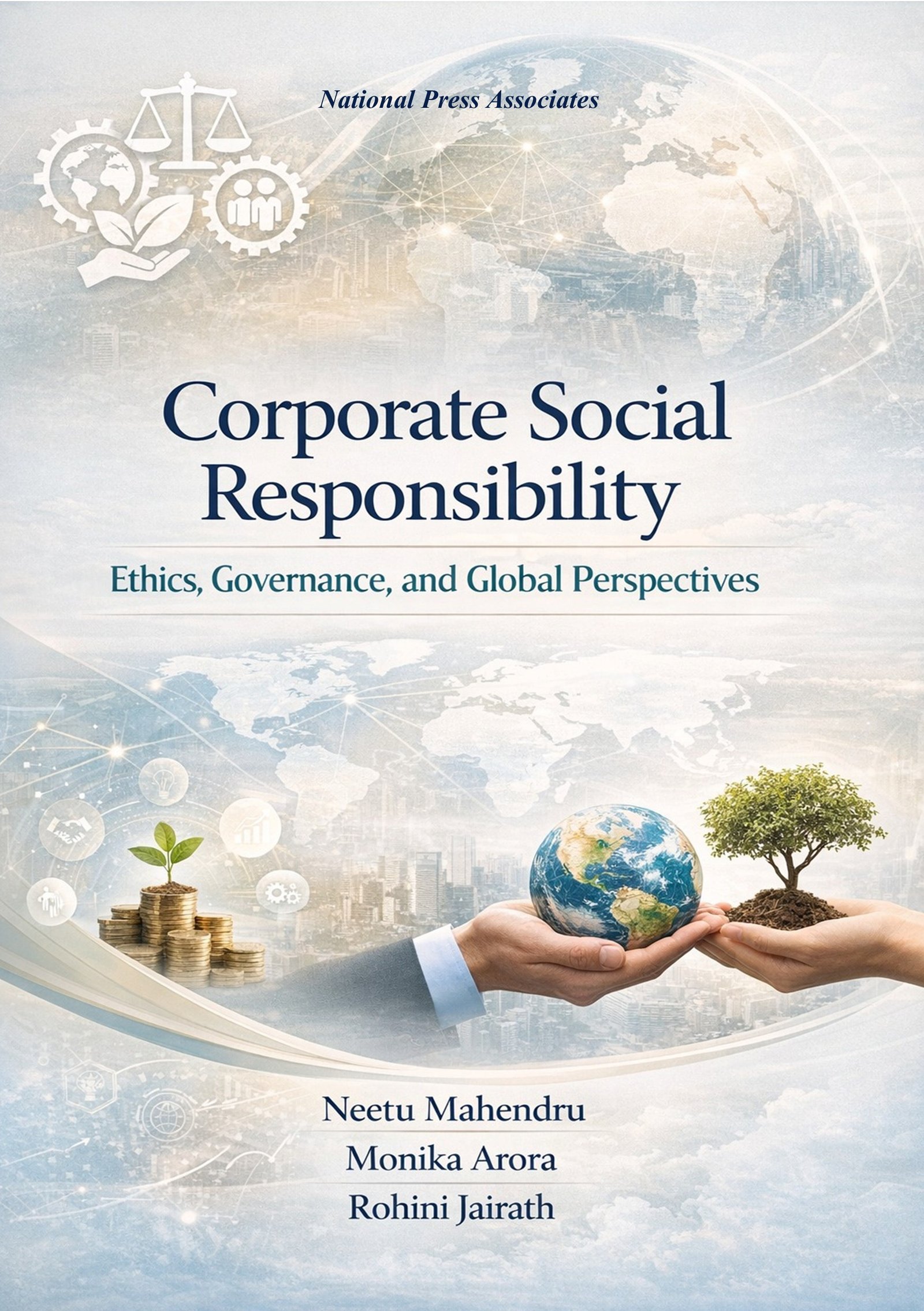 Corporate Social Responsibility:  Ethics, Governance, and Global  Perspectives 